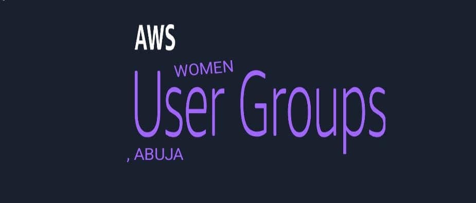 AWS Women User Groups Abuja